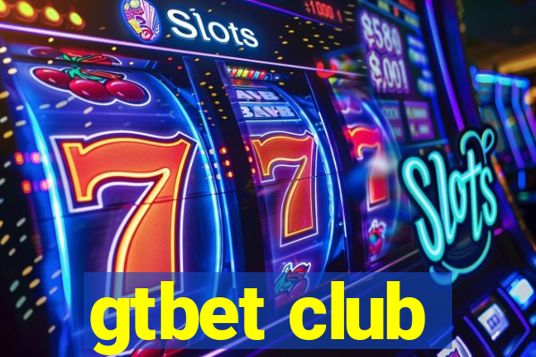 gtbet club